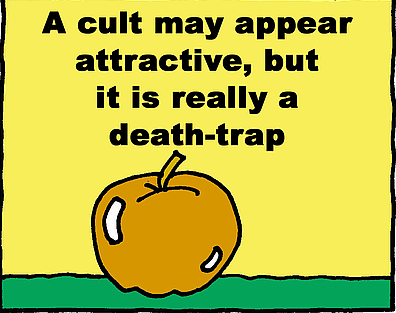 cults may appear attractive but are deadly