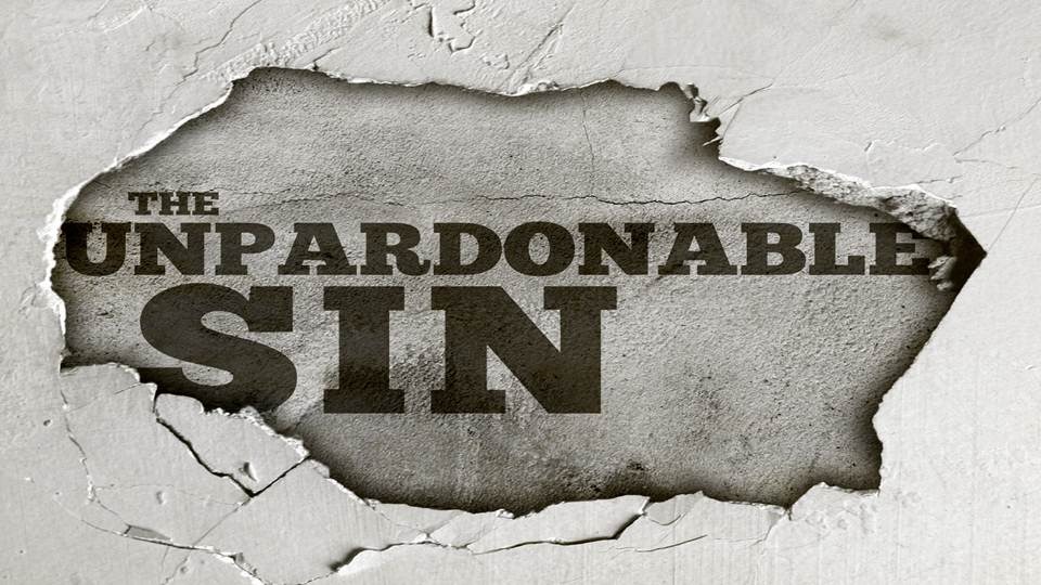 The unpardonable sin
